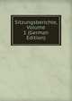 Sitzungsberichte, Volume 1 (German Edition), 