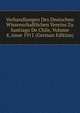 Verhandlungen Des Deutschen Wissenschaftlichen Vereins Zu Santiago De Chile, Volume 4, issue 1911 (German Edition), 