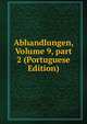 Abhandlungen, Volume 9, part 2 (Portuguese Edition), 