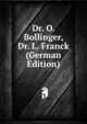Dr. O. Bollinger, Dr. L. Franck (German Edition), 