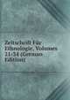 Zeitschrift Fur Ethnologie, Volumes 21-34 (German Edition), 