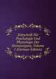 Zeitschrift Fur Psychologie Und Physiologie Der Sinnesorgane, Volume 1 (German Edition), 