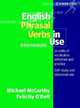 English Phrasal Verbs in Use Intermediate. With answer; Self-study and classroom use, Michael McCarthy, O`Dell Felicity 