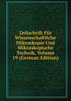 Zeitschrift Fur Wissenschaftliche Mikroskopie Und Mikroskopische Technik, Volume 19 (German Edition), 