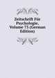 Zeitschrift Fur Psychologie, Volume 73 (German Edition), 