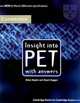 Insight into PET (Preliminary English Test) Student's Book with answers, Helen Naylor, Stuart Hagger 