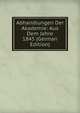 Abhandlungen Der Akademie: Aus Dem Jahre 1845 (German Edition), 