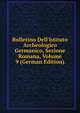 Bulletino Dell'istituto Archeologico Germanico, Sezione Romana, Volume 9 (German Edition), 
