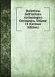 Bullettino Dell'istituto Archeologico Germanico, Volume 18 (German Edition), 