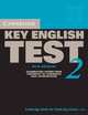 Cambridge Key English. Test 2. Student's Book with Answers: Examination Papers from the University of Cambridge ESOL Examinations, ESOL Cambridge 