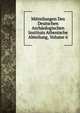 Mitteilungen Des Deutschen Archaologischen Instituts Athenische Abteilung, Volume 6, 