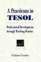 A Practicum in TESOL (Teaching English to Speakers of Other Languages), Crookes 