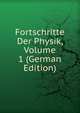 Fortschritte Der Physik, Volume 1 (German Edition), 