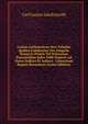 Canon Arithmeticus Sive Tabulae Quibus Exhibentur Pro Singulis Numeris Primis Vel Primorum Potestatibus Infra 1000 Numeri Ad Datos Indices Et Indices . Litterarum Regiae Borussicae (Latin Edition), Carl Gustav Jakob Jacobi 