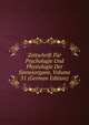Zeitschrift Fur Psychologie Und Physiologie Der Sinnesorgane, Volume 31 (German Edition), 