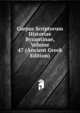 Corpus Scriptorum Historiae Byzantinae, Volume 47 (Ancient Greek Edition), 