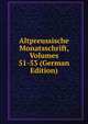Altpreussische Monatsschrift, Volumes 51-53 (German Edition), 