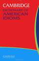 Cambridge Dictionary of American Idioms, Paul Heacock 