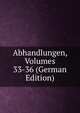 Abhandlungen, Volumes 33-36 (German Edition), 