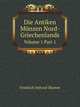 Die Antiken Munzen Nord-Griechenlands, Volume 1, part 1 (German Edition), Friedrich Imhoof-Blumer 