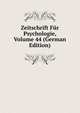 Zeitschrift Fur Psychologie, Volume 44 (German Edition), 