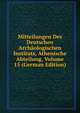 Mitteilungen Des Deutschen Archaologischen Instituts, Athenische Abteilung, Volume 15 (German Edition), 