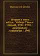 Women's news editor: Vallejo Times-Herald, 1931-1978 : oral history transcript / 1991, Marion Erb Devlin 