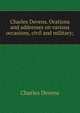 Charles Devens. Orations and addresses on various occasions, civil and military;, Charles Devens 