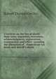 A treatise on the law of deeds: their form, requisites, execution, acknowledgment, registration, construction and effect : covering the alienation of . chapters on tax deeds and sheriff's deeds, Robert Thomas Devlin 