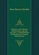 Historic Lower Merion and Blockley; also the erection or establishment of Montgomery County, Pennsylvania, Dora Harvey Develin 