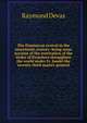 The Dominican revival in the nineteenth century: being some account of the restoration of the Order of Preachers throughout the world under Fr. Jandel the seventy-third master-general, Raymund Devas 