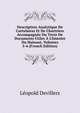 Description Analytique De Cartulaires Et De Chartriers Accompagn?e Du Texte De Documents Utiles ? L'histoire Du Hainaut, Volumes 5-6 (French Edition), Leopold Devillers 