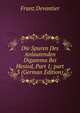 Die Spuren Des Anlautenden Digamma Bei Hesiod, Part 1; part 3 (German Edition), Franz Devantier 