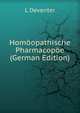 Homoopathische Pharmacopoe (German Edition), L Deventer 