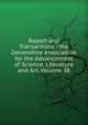 Report and Transactions - the Devonshire Association for the Advancement of Science, Literature and Art, Volume 38, 