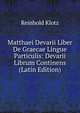 Matthaei Devarii Liber De Graecae Lingue Particulis: Devarii Librum Continens (Latin Edition), Reinhold Klotz 