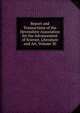 Report and Transactions of the Devonshire Association for the Advancement of Science, Literature and Art, Volume 30, 