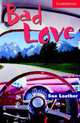 Cambridge English Readers 1. (Amer) Bad Love, Sue Leather 