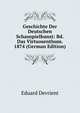 Geschichte Der Deutschen Schauspielkunst: Bd. Das Virtuosenthum. 1874 (German Edition), Eduard Devrient 