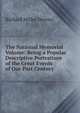 The National Memorial Volume: Being a Popular Descriptive Portraiture of the Great Events of Our Past Century, Richard Miller Devens 