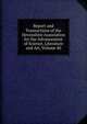 Report and Transactions of the Devonshire Association for the Advancement of Science, Literature and Art, Volume 40, 