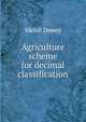 Agriculture scheme for decimal classification, Melvil Dewey 