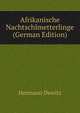 Afrikanische Nachtschlmetterlinge (German Edition), Hermann Dewitz 