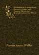 Discussions in Economics and Statistics: Finance and Taxation, Money and Bimetallism, Economic Theory, Walker, Francis Amasa, 1840-1897 