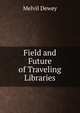 Field and Future of Traveling Libraries, Melvil Dewey 