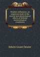Weather influences; an empirical study of the mental and physiological effects of definite meteorological conditions, Edwin Grant Dexter 