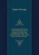 A Genealogical Dictionary of the First Settlers of New England: Showing Three Generations of Those Who Came Before May, 1692, On the Basis of Farmer's Register ., James Savage 