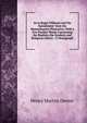 As to Roger Williams and His 'banishment' from the Massachusetts Plantation: With a Few Further Words Concerning the Baptists, the Quakers, and Religious Liberty : A Monograph, Henry Martyn Dexter 