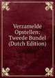 Verzamelde Opstellen: Tweede Bundel (Dutch Edition), 