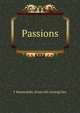 Passions, F Marmaduke. [from old catalog] Dey 